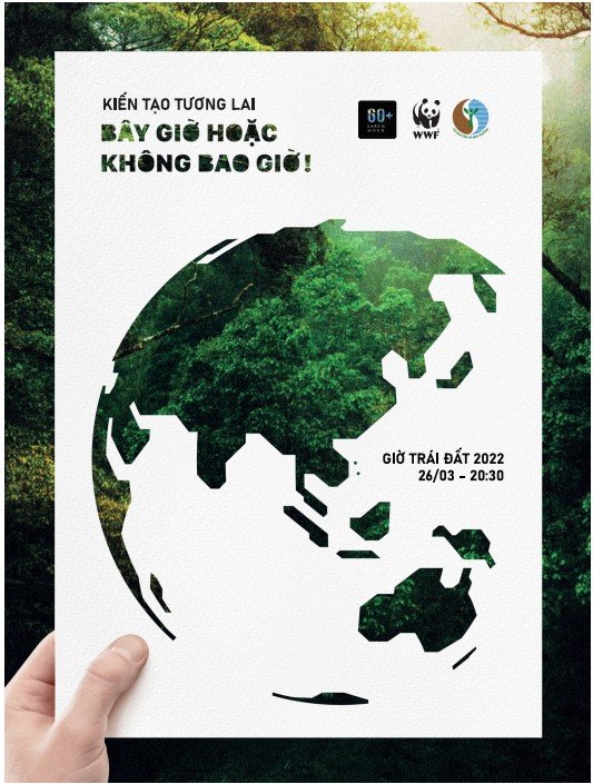 Lan tỏa Chiến dịch Giờ Trái đất năm 2022 : “Kiến tạo Tương lai – Bây giờ hoặc không bao giờ”